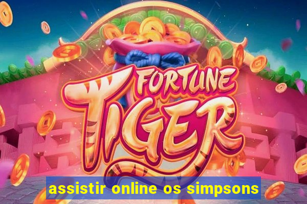 assistir online os simpsons